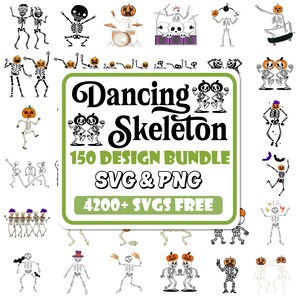 May include: A digital design bundle featuring 150 dancing skeleton illustrations in various poses. The bundle includes SVG and PNG files, with over 4200 free SVGs. The text "Dancing Skeleton" is displayed in a large, bold font.