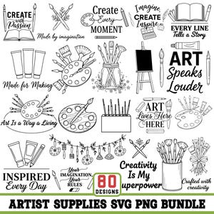 May include: Black and white artist supplies SVG and PNG bundle with 80 designs. Includes paint tubes, brushes, palettes, easels, and text like "Create with Passion" and "Art Speaks Louder".