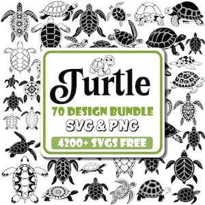 May include: A collection of turtle designs in black and white. The image includes various turtle illustrations and the text "Turtle 70 Design Bundle SVG & PNG 4200+ SVGS FREE" in a green and white frame.