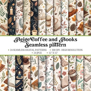 May include: A set of 24 seamless digital patterns with a beige coffee and books theme. Each pattern features coffee cups, books, candles, and floral elements. The patterns are 30.48 cm x 30.48 cm and high resolution.