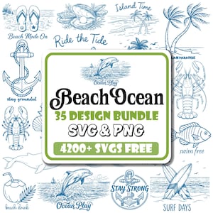 May include: A collection of blue and white beach-themed illustrations. The central image features the text "Beach Ocean 35 DESIGN BUNDLE SVG & PNG 4200+ SVGS FREE". Other illustrations include an anchor, dolphins, and palm trees.