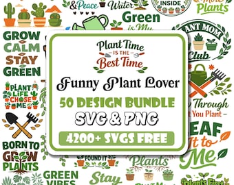 Może przedstawiać: Kolekcja zielono-białych grafik o tematyce roślinnej z tekstami takimi jak "Plant Time is the Best Time" i "Funny Plant Lover". Zawiera pliki SVG i PNG z ponad 4200 darmowymi projektami.