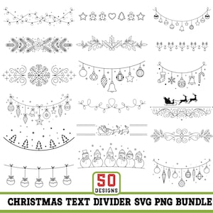 May include: A collection of 50 black and white Christmas text divider designs in SVG and PNG formats. The designs include festive elements like baubles, snowflakes, and snowmen. The text "Christmas Text Divider SVG PNG Bundle" is displayed.