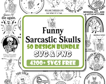 Funny Sarcastic Skulls SVG Bundle |Snarky Skulls Svg |Sarcastic Sayings |Sarcastic Skeleton |Funny Sarcastic Quotes Svg |Funny Skeleton Svg