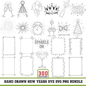 May include: A set of hand-drawn black and white designs for New Year's Eve. Features champagne glasses, party hats, balloons, a crown, a champagne bottle, fireworks, a clock, frames, and text that says "Sparkle On", "Happy New Year", and "Party Vibes".