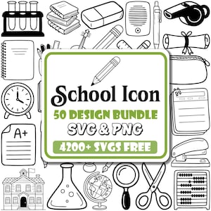 May include: A digital graphic featuring a central green-bordered rectangle with the text School Icon 50 DESIGN BUNDLE SVG & PNG 4200+ SVGS FREE, surrounded by black and white line art icons of school supplies like a clock, globe, and scissors.