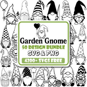 May include: Black and white illustration of various garden gnomes with different hats and accessories. The image includes the text "Garden Gnome 50 Design Bundle SVG & PNG 4200+ SVGS FREE".