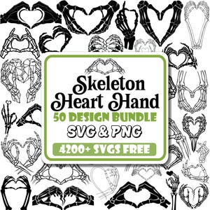 May include: A collection of black and white skeleton hand designs forming heart shapes. The image includes a central graphic with the text "Skeleton Heart Hand 50 Design Bundle SVG & PNG 4200+ SVGs FREE".