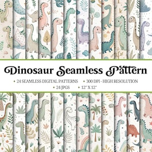 May include: A collection of 24 digital dinosaur seamless patterns. The patterns feature various colorful dinosaurs, plants, and rainbows. The image includes the text "Dinosaur Seamless Pattern", "24 Seamless Digital Patterns", and "12" X 12".