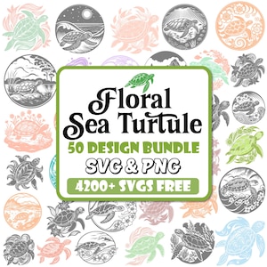 Może przedstawiać: Kolekcja wzorów żółwi morskich w różnych stylach i kolorach, w tym zielonym, pomarańczowym i szarym. Wzory są ułożone w okrągłe wzory i zawierają tekst "Floral Sea Turtle 50 Design Bundle SVG & PNG 4200+ SVGS FREE".