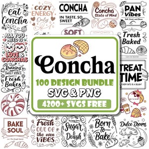 May include: A collection of illustrated designs featuring the word "Concha" and related bakery themes. Includes text like "100 Design Bundle SVG & PNG" and "4200+ SVGs FREE". The designs are in various styles, with baked goods and phrases.