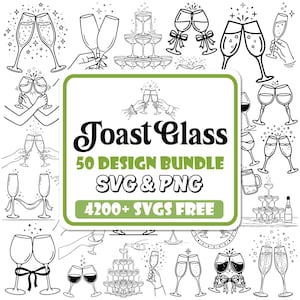 May include: A collection of black and white line art illustrations featuring various champagne glasses and toast scenes. The central text reads Toast Glass 50 DESIGN BUNDLE SVG & PNG 4200+ SVGS FREE, enclosed in a green rectangular border.