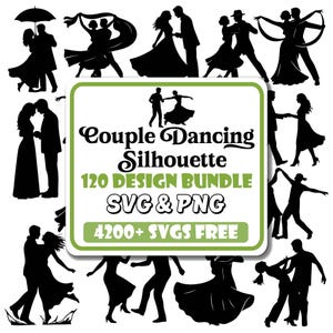 Op de afbeelding: Een digitaal ontwerppakket met zwarte silhouetten van dansende paren in verschillende houdingen, rondom een wit rechthoekig label met een groene rand met de tekst Couple Dancing Silhouette 120 DESIGN BUNDLE SVG & PNG 4200+ SVGS FREE.