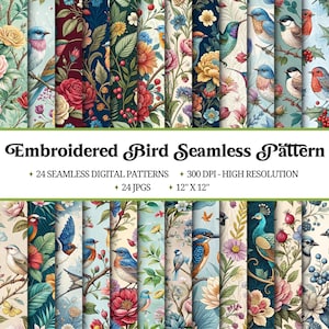 May include: A collection of digital patterns featuring colorful birds and floral designs. The patterns include various birds, flowers, and foliage in a seamless design. The image includes the text "Embroidered Bird Seamless Pattern" and "12" X 12".