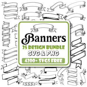 May include: A collection of black and white banner designs. The image features various ribbon and banner styles, including scroll and layered designs. A green and white sign in the center reads "Banners 25 Design Bundle SVG & PNG 4200+ SVGS FREE."