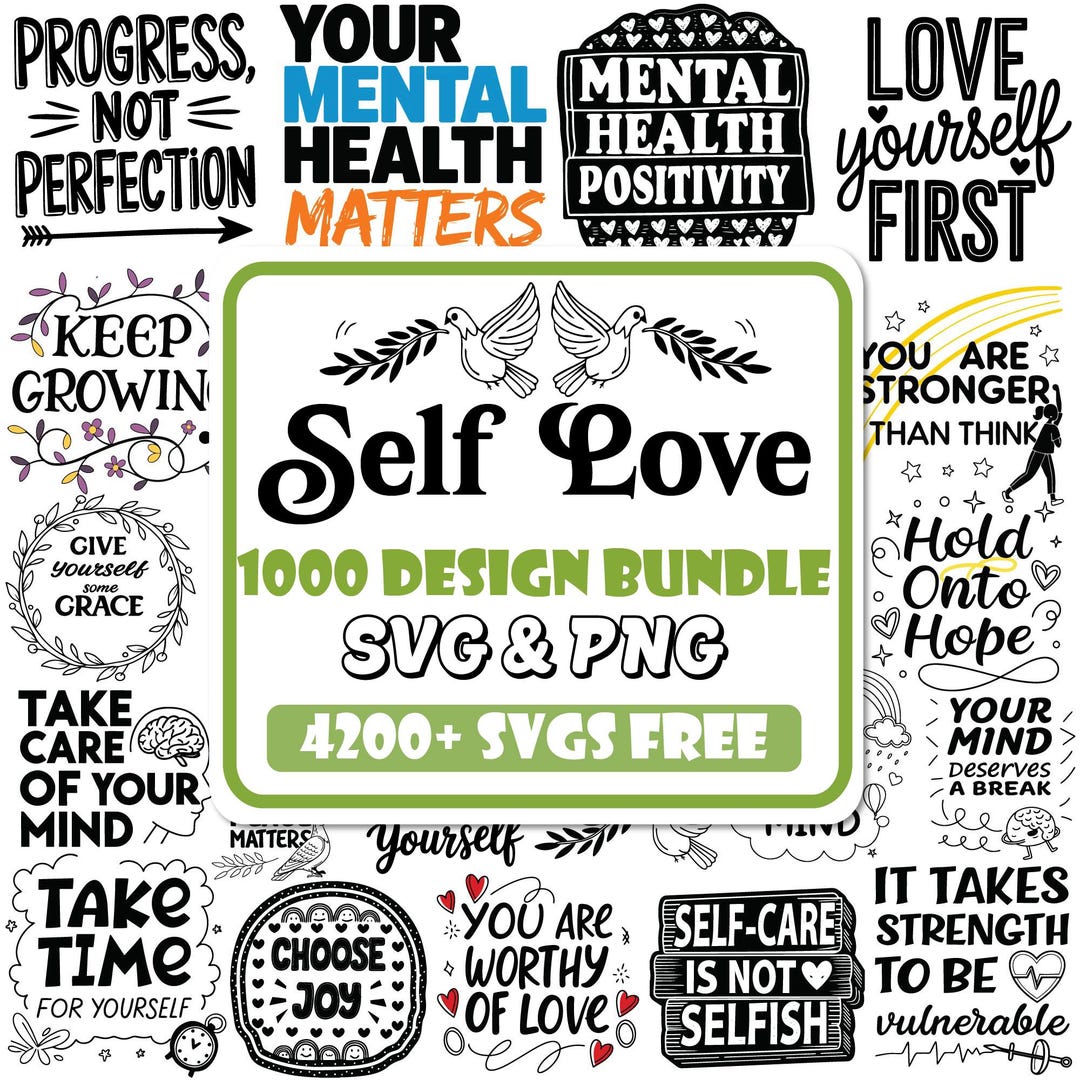 Self Love SVG Bundle: Mental Health, Positive & Inspirational Quotes ...