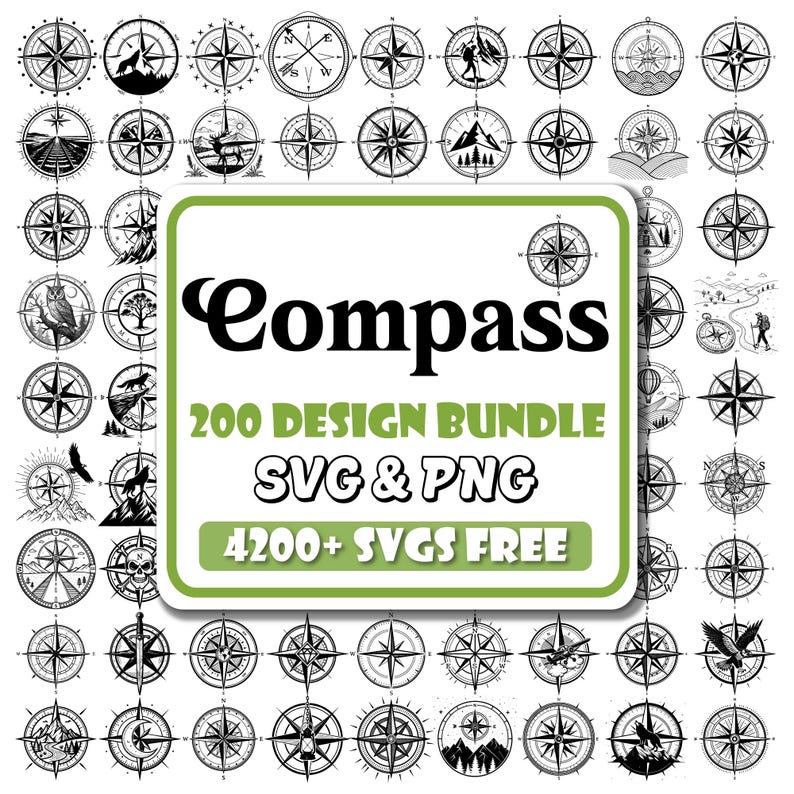Peut inclure: Plusieurs mod&egrave;les de boussoles en noir et blanc, avec des illustrations vari&eacute;es dans la rose des vents. L'image comprend une enseigne bord&eacute;e de vert avec le mot "Compass" et le texte "200 DESIGN BUNDLE SVG & PNG 4200+ SVGS FREE".