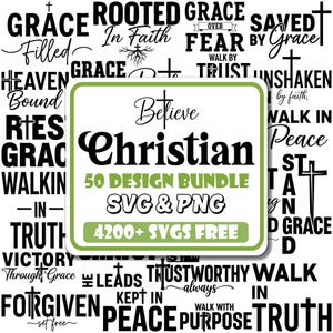 May include: A digital collection of 50 Christian-themed graphic designs featuring black text and cross symbols on a white background. The central label reads Believe Christian 50 DESIGN BUNDLE SVG & PNG 4200+ SVGS FREE in black and green text.