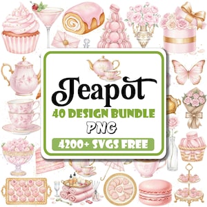 Può includere: Illustrazioni ad acquerello di tazze da tè rosa, teiere, dessert e composizioni floreali. L'immagine include un cartello con la scritta "Teapot 40 Design Bundle PNG 4200+ SVGs FREE."
