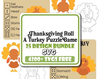 May include: A Thanksgiving-themed design bundle featuring a turkey puzzle game. The image includes various turkey illustrations, dice, and text that reads "Thanksgiving Roll A Turkey Puzzle Game 25 DESIGN BUNDLE SVG 4200+ SVGS FREE."