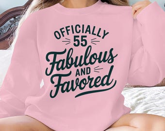 Officially 55 Fabulous and Favored, birthday celebration design, digital download for t-shirts, sweatshirts, hoodies