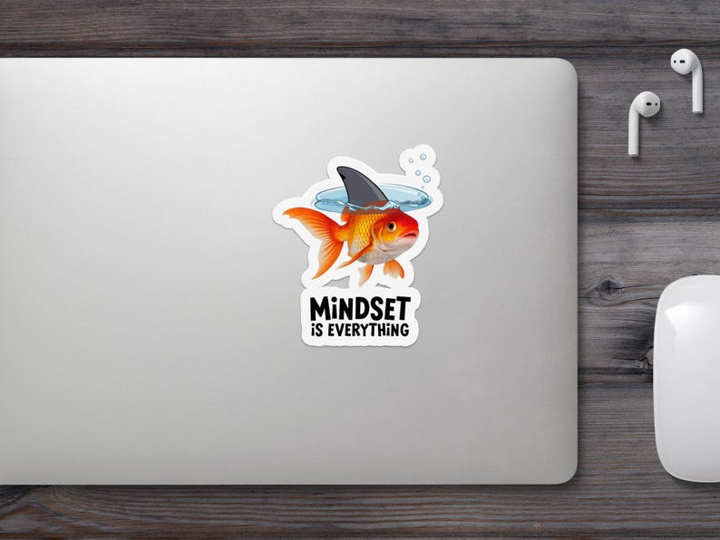 Mindset is Everything Goldfish Sticker, Laptop Decal, Inspirational Quote, Hat Wearing Fish, Cute Office Decor, Gift Idea