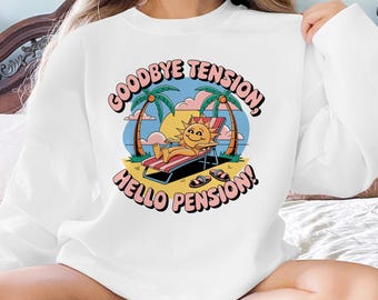 Goodbye Tension Hello Pension Digital PNG, Retirement Clipart, Sun on Vacation, Summer Vibes Design, T-Shirt Print, Mug Design