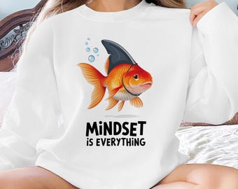 Mindset is Everything Digital PNG File, Shark Fin Goldfish Clipart, Printable for Clothes, Stickers, Mugs, Digital Art