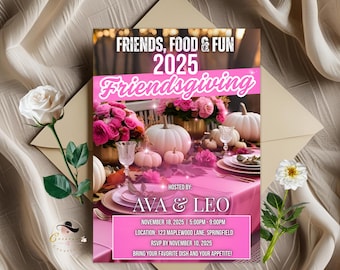 May include: A digital Friendsgiving invitation template. The design features a pink tablecloth with pumpkins, flowers, and place settings. Text includes "Friends, Food & Fun 2025 Friendsgiving" and event details.