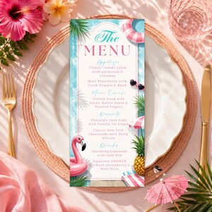 May include: A vertical rectangular menu card featuring a summer pool theme with a pink flamingo float, a striped pool ring, a pineapple, and heart-shaped sunglasses. The text lists appetizers, main courses, desserts, and drinks for a shower event.