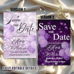 May include: Two "Save the Date" cards with a purple and white theme. Version 1 is for a Sweet Sixteen, and Version 2 is for a 40th birthday. Both cards feature the name "Ava Williams" and the date. The text "Formal invitation to follow" is included.