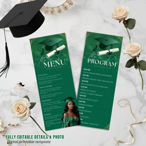May include: A digital printable graduation menu and program template. The menu features appetizers, main courses, desserts, and drinks. The program includes the schedule of events. The design is green and gold with a graduation cap and scroll.