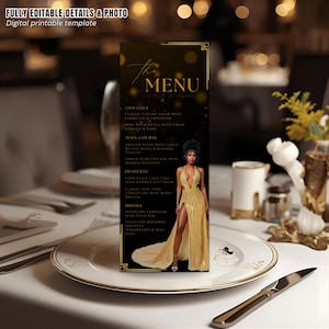 May include: A black and gold menu card with a woman in a gold dress. The menu lists appetizers, main courses, desserts, and drinks. The text "FULLY EDITABLE DETAILS & PHOTO" and "Digital printable template" are at the top.