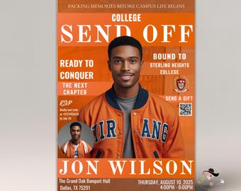 May include: A digital printable template for a college send-off event. The design features an orange and white color scheme with the text "SEND OFF" and "JON WILSON". Includes a photo of a young man wearing an orange jacket. The event details are also included.