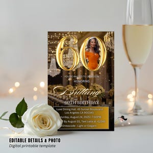 May include: A digital printable template for a 60th birthday invitation. The design features gold numerals, a photo of a woman in an orange dress, and event details. Includes the text "EDITABLE DETAILS & PHOTO" and "Digital printable template".