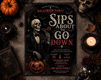 May include: A rectangular Halloween party invitation featuring a skeleton in a tuxedo holding a cocktail. The text reads: SIPS ABOUT TO GO DOWN, JOIN US FOR A NIGHT OF COCKTAILS, COSTUMES & CHAOS, OCTOBER 31, 7:00 PM TO 10:00 PM, THE HAUNTED LOUNGE.