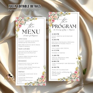 May include: Digital printable template featuring a menu and program for an event. The menu lists appetizers, main courses, desserts, and drinks. The program outlines the event schedule, including guest arrival, dinner, and celebration. Floral accents adorn the edges.