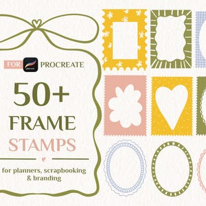 Może przedstawiać: Cyfrowe stemple ramek dla Procreate, z różnymi wzorami, w tym kwiatowymi, sercowymi i owalnymi. Obraz zawiera tekst "50+ Frame Stamps" i jest odpowiedni dla planistów, scrapbookingu i brandingu.