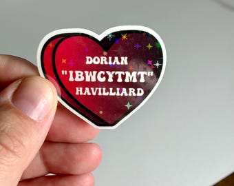 Dorian “IBWCYTMT” Havilliard red to black ombré candy heart, I’ll bleed whatever color you tell me to sticker, Throne of Glass, Bookish