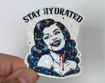 Stay Hydrated Vampire Blood Halloween Sticker | Kindle, Bookish, Booktok, Book Lover, Laptop, Water Bottle