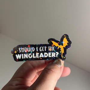 Should I Get The Wingleader? Dragon, Fourth Wing Sticker, Kindle sticker, Bookish, Booktok, Book Lover, Gift, Laptop sticker