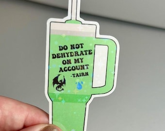 Do Not Dehydrate On My Account Tairn Dragon Sticker, Onyx Storm, Fourth Wing, Bookish, Booktok, Book Lover, Laptop