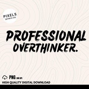 Professional Overthinker Typography Design PNG, Digital Download, Sublimation and DTF Artwork, Retro Typewriter Font, Vintage Aesthetic