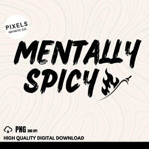 Mentally Spicy Retro Typography PNG, Digital Download, Vintage Typewriter Font, 70s Aesthetic Text Design, Sublimation & DTF Print