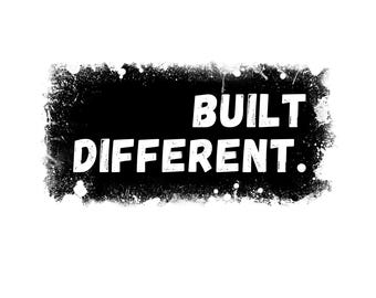 Built Different Bold Grunge Digital Quote SVG, PNG, JPEG