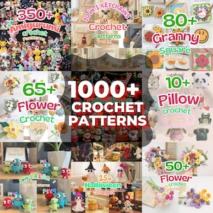 1000+ Crochet Patterns PDF Bundle – Amigurumi, Flowers, Granny Squares, Keychains, Pillows, Holiday Crochet Patterns