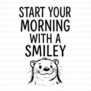 Beginnen Sie den Morgen mit einem Smiley als PNG, Lustige Zitate PNG, Morgen Guote PNG, Motivationsdesign Sublimation Design Digitaler Download