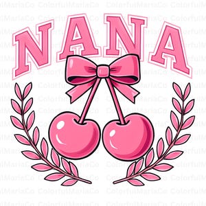 Cherry Nana Png, Coquette Nana Png, Preppy Nana Png, Nana Sublimation Design, Retro Png, Summer Png, Preppy Png, Coquette