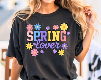 Spring lover png, Spring Vibes png, Spring png, Spring Flowers png, Hello Spring png, Trendy Easter png, Spring Sign png, Spring Shirt png