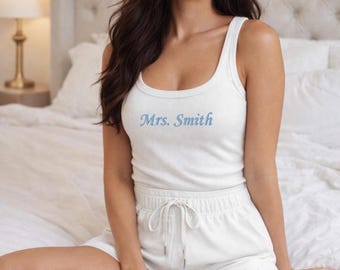 Custom Mrs. Embroidered Tank and Wedding Date Shorts Set, Bridal Lounge Wear, Getting ready outfit